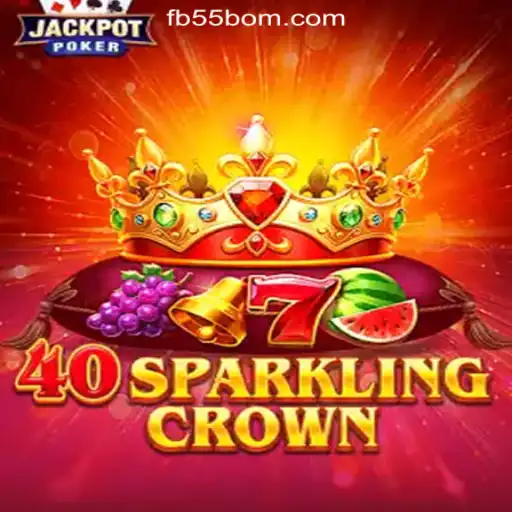 Explore the Thrills of 40SparklingCrown at 55BOM.com Online Cassino Brasil #1
