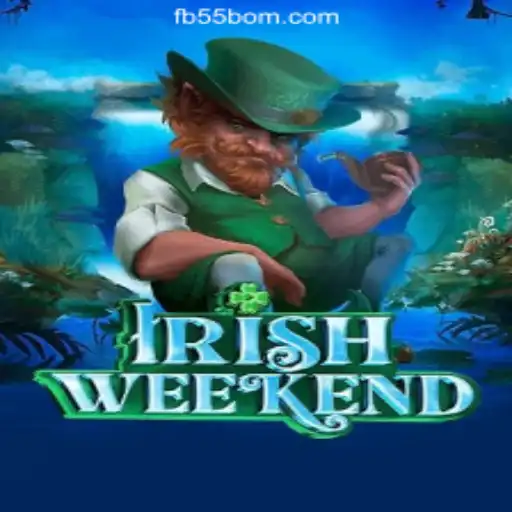 Exploring the Exciting World of IrishWeekend at 55BOM.com
